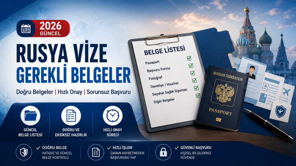 Rusya vizesi için gerekli belgeler kontrol listesi ve başvuru evraklarını gösteren görsel